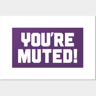 You're Muted! 3 Posters and Art